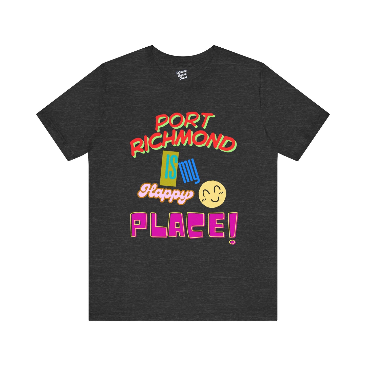 Port Richmond Happy Place Tee, Unisex Jersey T-Shirt, Perfect for Travelers, Gifts for Locals, Casual Everyday Wear