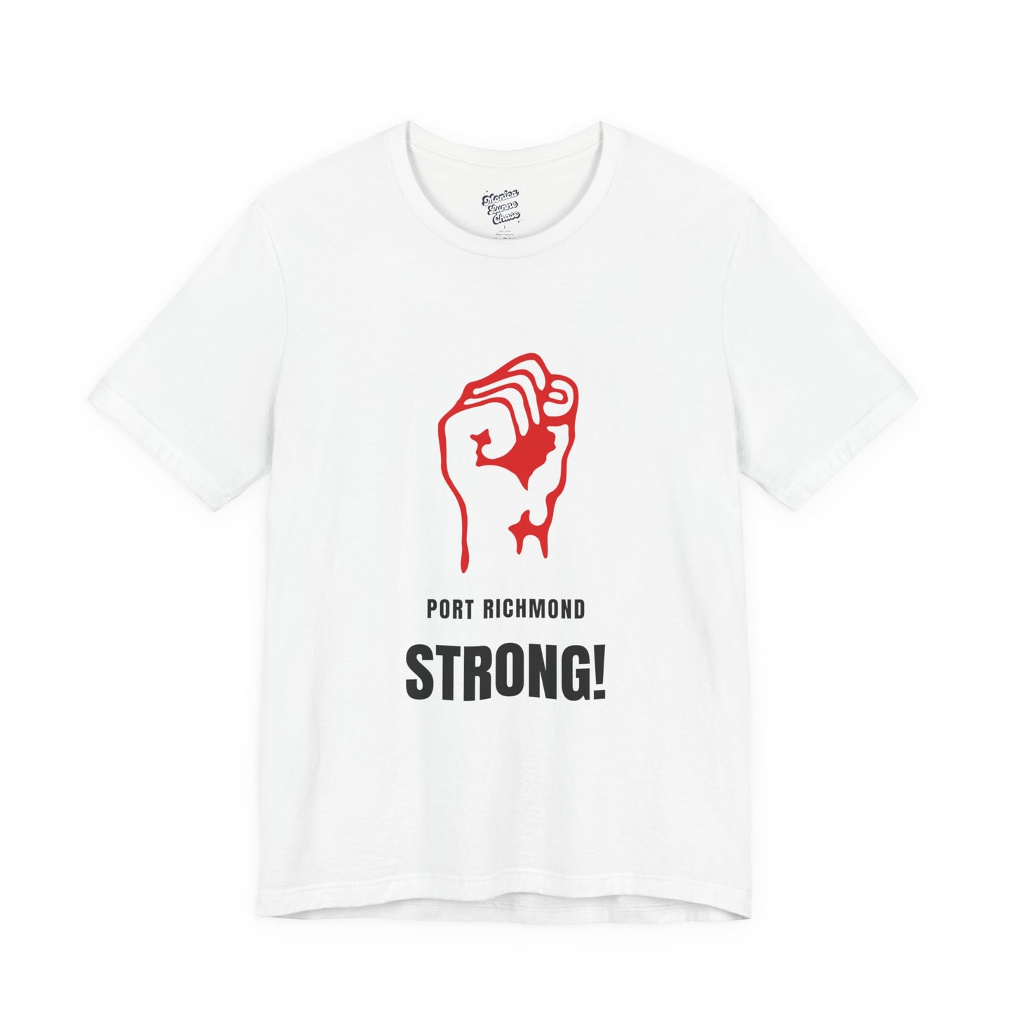 Port Richmond Strong! Unisex Jersey Tee - Empowerment Shirt, Casual Wear, Gift for Friends, Community Spirit, Motivational Style