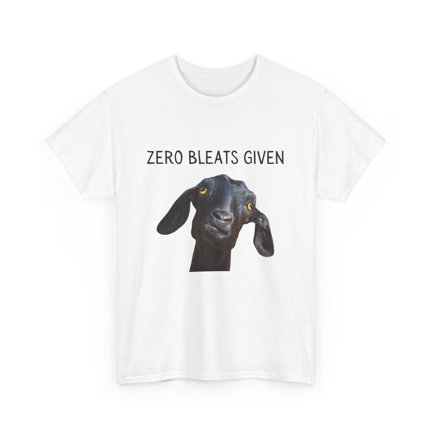 Funny Goat T-Shirt, Zero Bleats Given Tee, Animal Lover Gift, Humorous Cotton Tee, Casual Wear, Farm Life Apparel