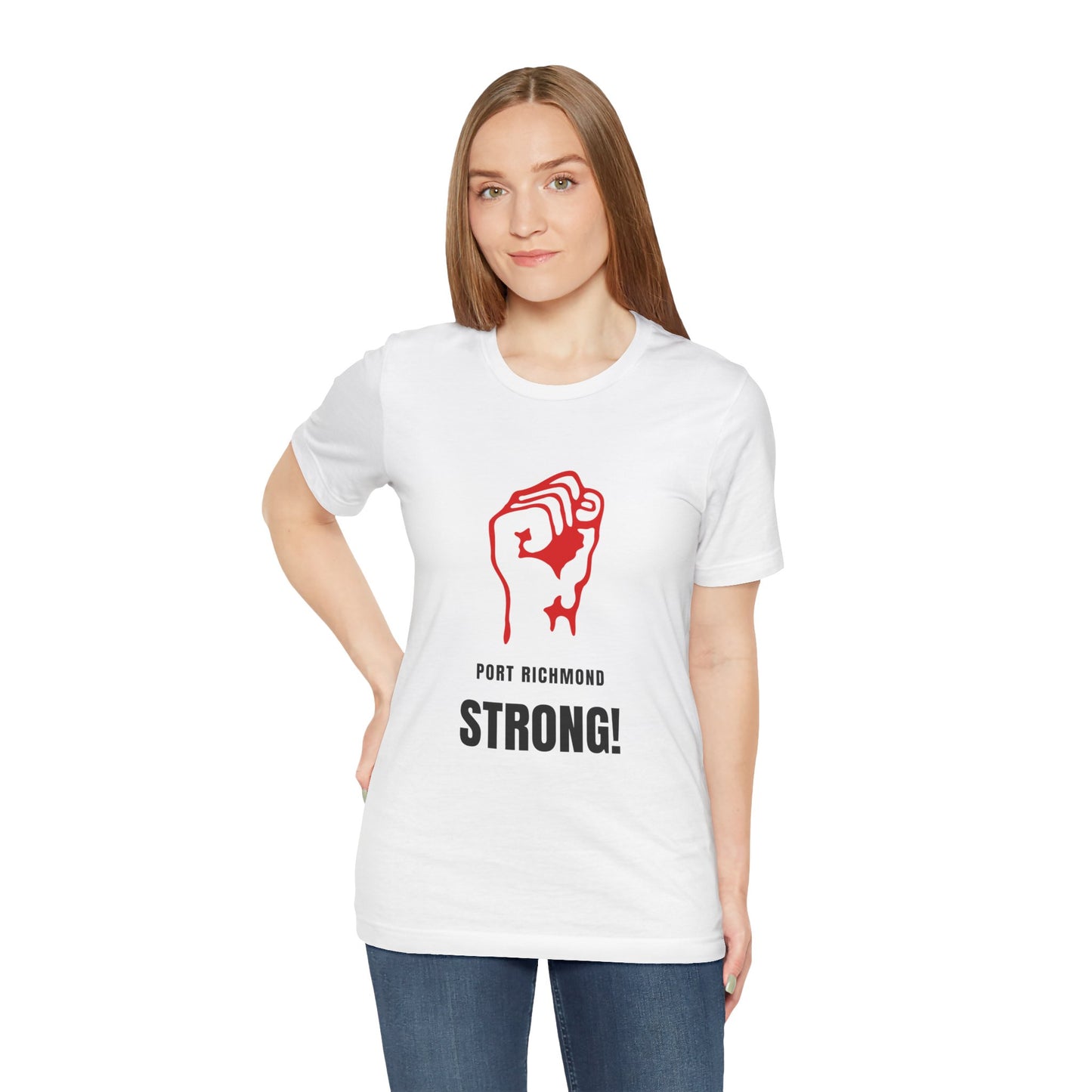 Port Richmond Strong! Unisex Jersey Tee - Empowerment Shirt, Casual Wear, Gift for Friends, Community Spirit, Motivational Style