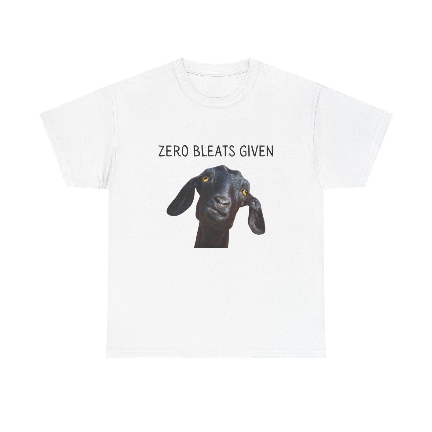 Funny Goat T-Shirt, Zero Bleats Given Tee, Animal Lover Gift, Humorous Cotton Tee, Casual Wear, Farm Life Apparel