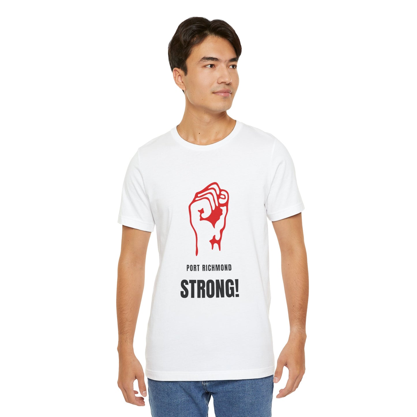 Port Richmond Strong! Unisex Jersey Tee - Empowerment Shirt, Casual Wear, Gift for Friends, Community Spirit, Motivational Style