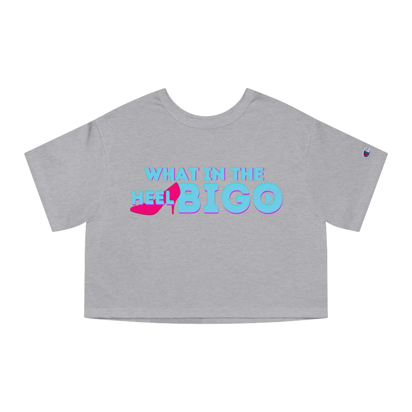 'What in the Heel Bigo' Official OG Bigo Live-Streamer Premium Crop Top-limited edition-by Monica Lynne Chase-Champion-Summer Fun Apparel