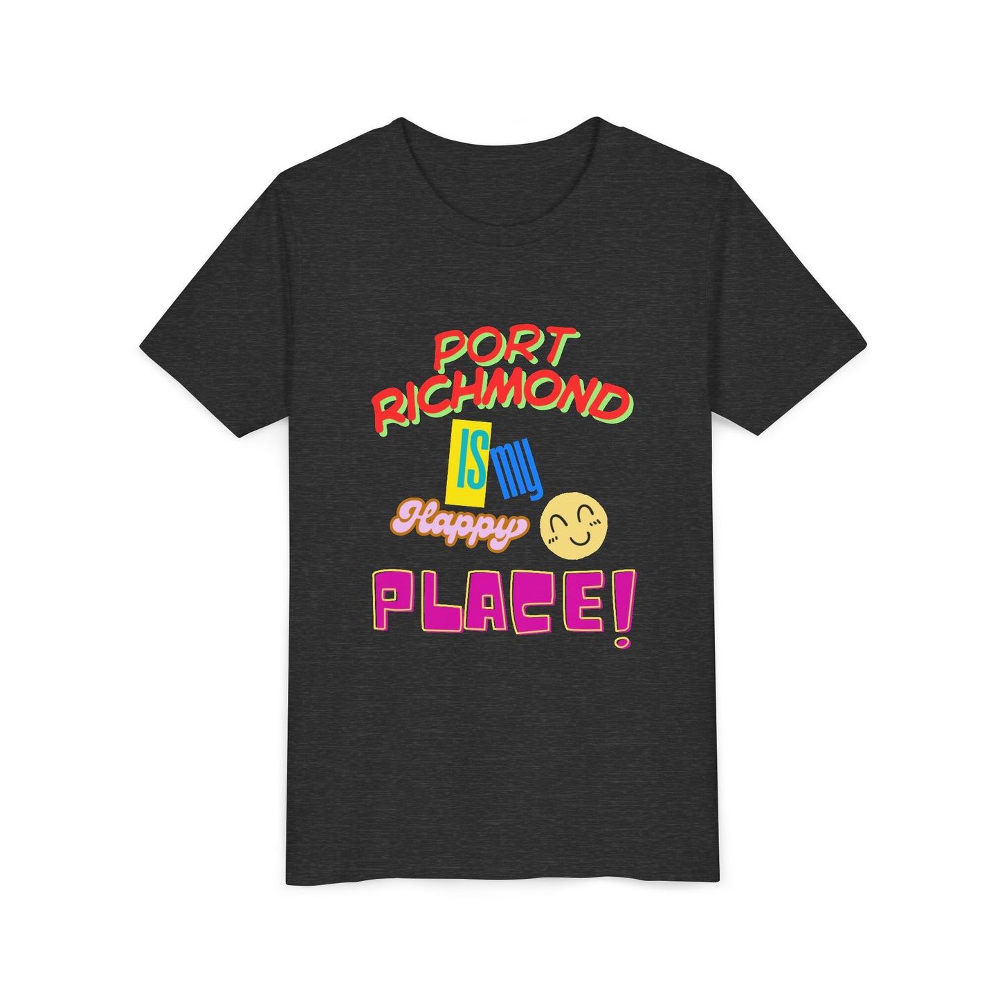 Port Richmond is My Happy Place Youth Tee, Fun Kids' T-Shirt, Summer Apparel, Gift for Boys/Girls, Vacation Wear, Adventure Shirt