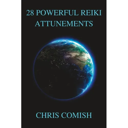28 Powerful Reiki Attunements - Paperback