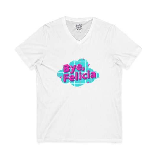 Mike's V Tees - Bye Felicia V-Neck Tee, Funny T-Shirt, Casual Wear, Gift for Friends, Sassy Humor Top