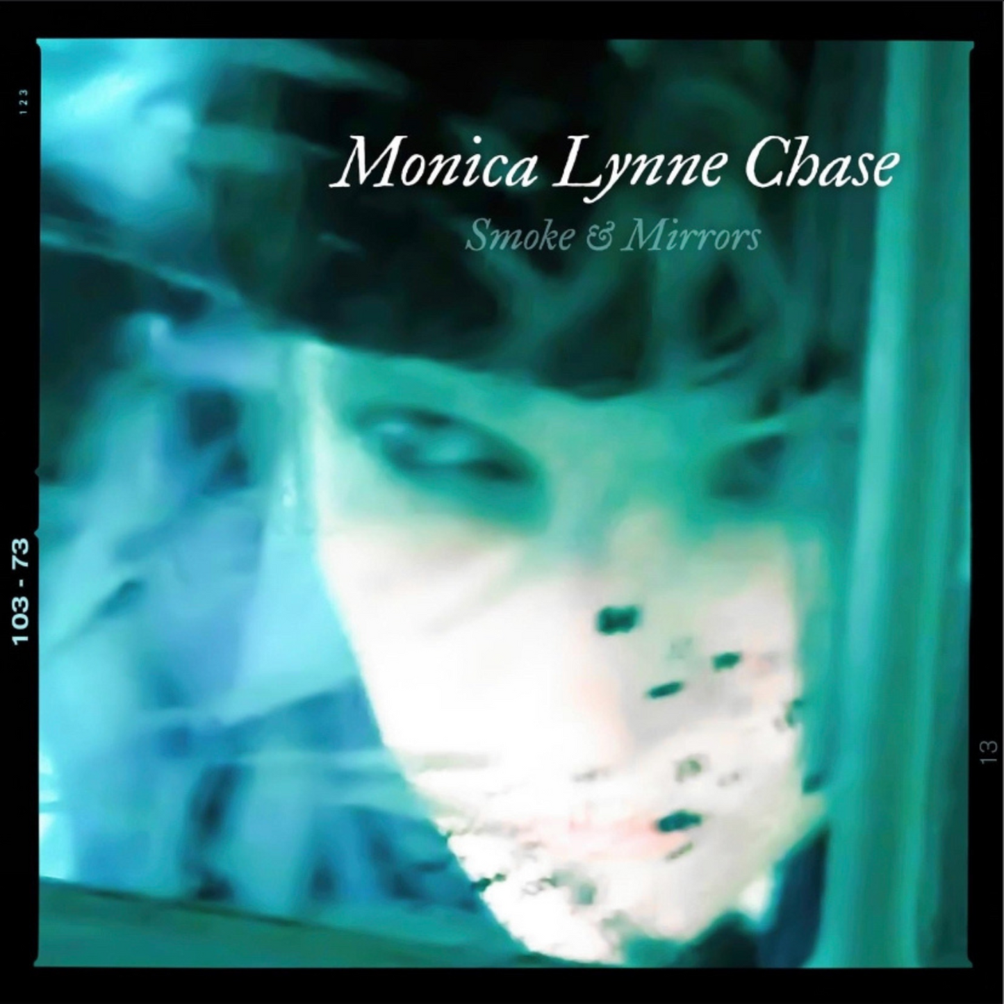 "Smoke and Mirrors" Vinyl 7 song Record by Monica Lynne Chase